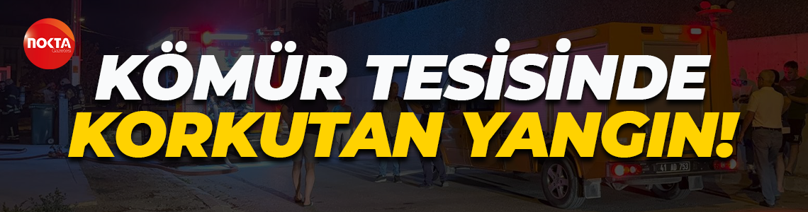 Ruhsatsız kömür tesisinde yangın çıktı!