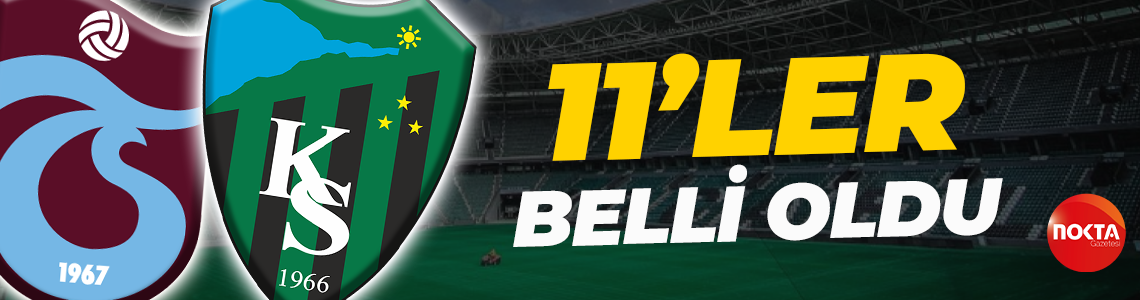 Trabzonspor - Kocaelispor maçında 11'ler belli oldu