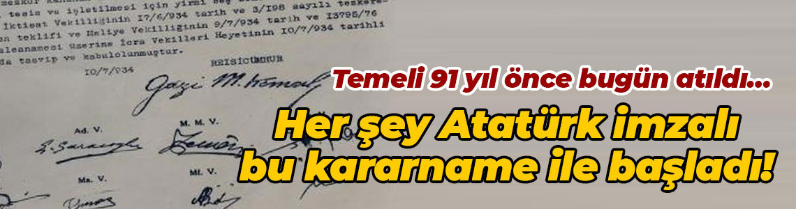 Her şey Atatürk imzalı bu kararname ile başladı!