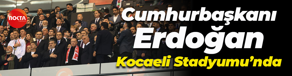 Cumhurbaşkanı Erdoğan Kocaeli Stadyumu’nda