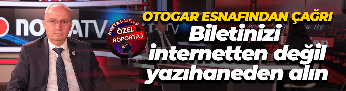 Zafer Alayoğlu’ndan çağrı: Biletinizi internetten değil, yazıhaneden alın