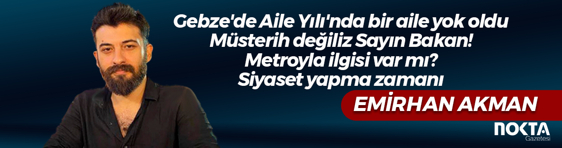 Murat Kurum’a sesleniyorum: Müsterih değilim Sayın Bakan!