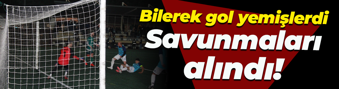 Bilerek gol yemişlerdi... Savunmaları alındı!