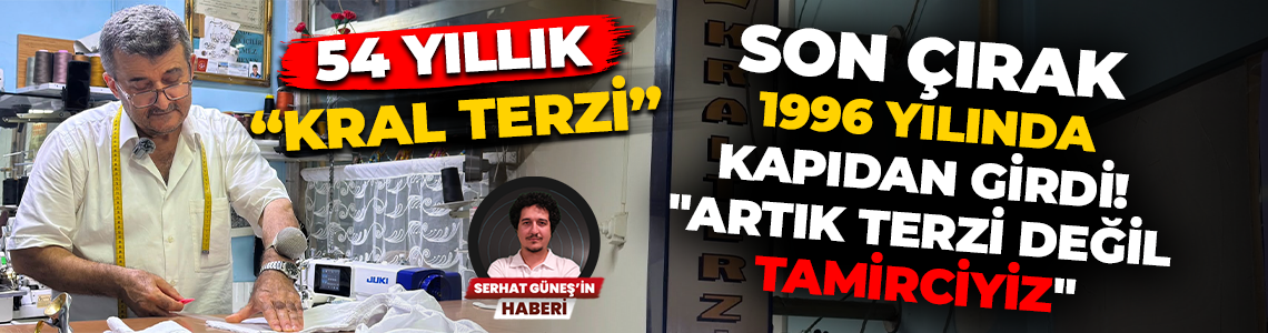 Son çırak 1996 yılında kapıdan girdi! "Artık terzi değil, tamirciyiz"