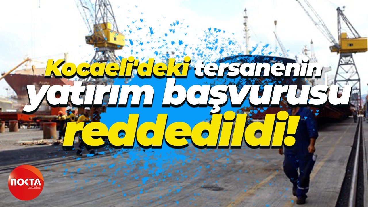 Norse Tersanecilik’in başvurusu iptal edildi! Dosya sunulmamış