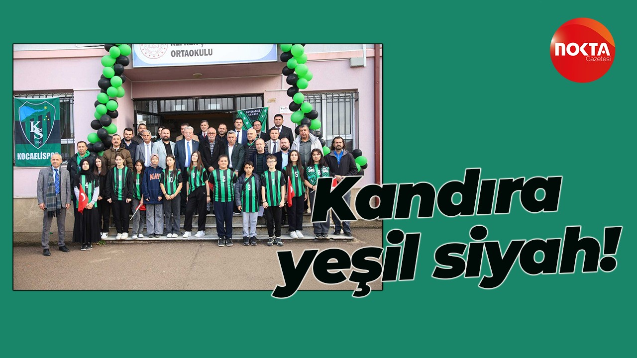 Kandıra Yeşil Siyah!