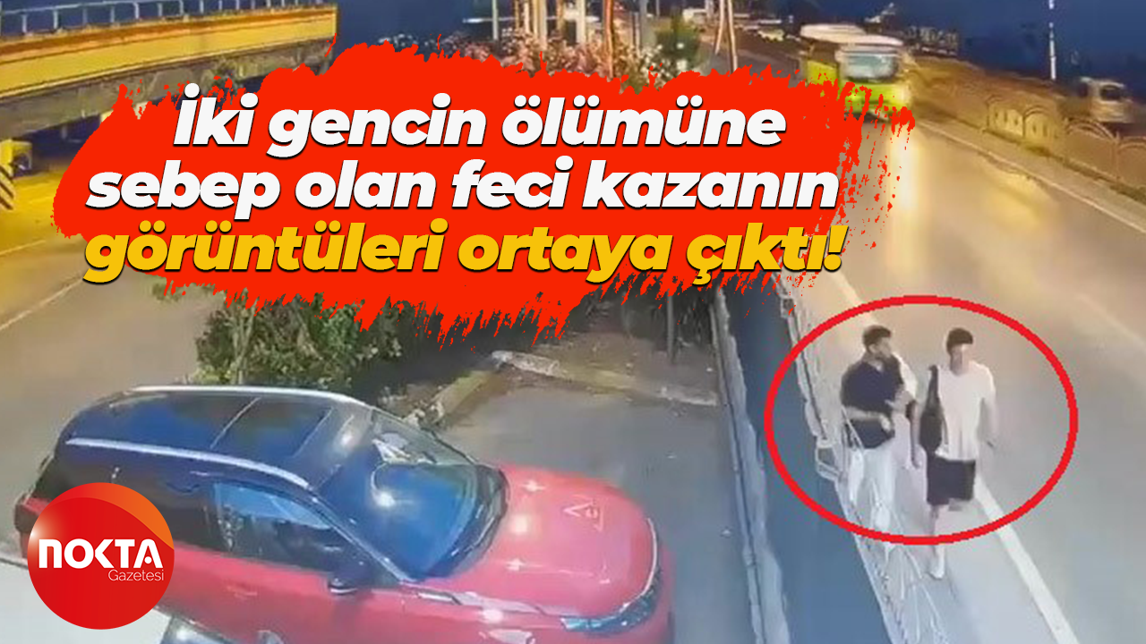 Kocaeli'de iki gencin ölümüne sebep olan feci kazanın görüntüleri ortaya çıktı