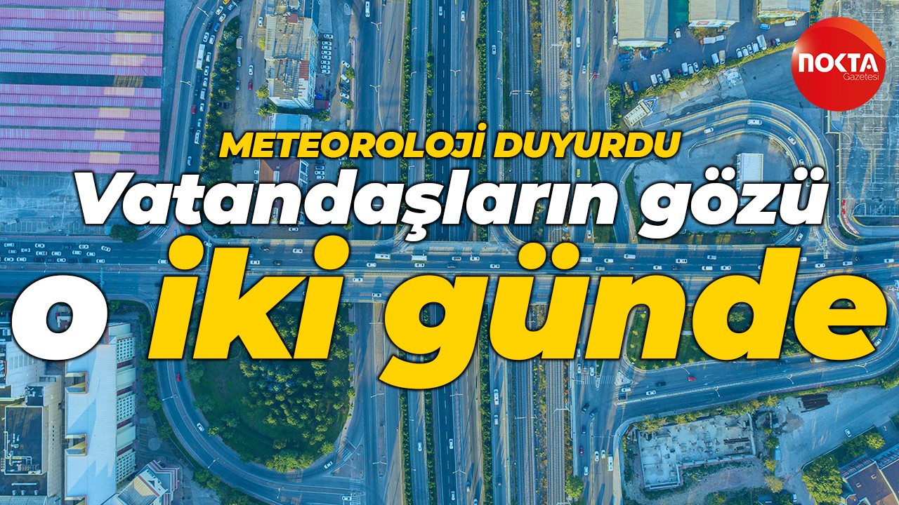 Meteoroloji Kocaeli'nin hava durumu verilerini yayınladı: Gözler o iki günde!