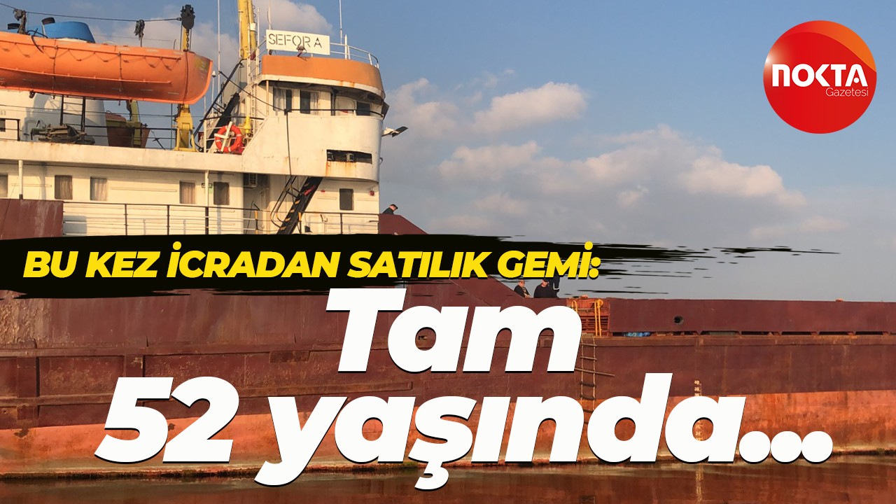 Hereke açıklarında demirleyen Sefora isimli gemi satılıyor! Bedeli belli oldu