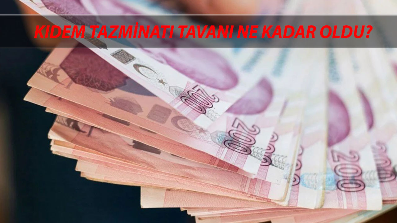 2025 YENİ KIDEM TAZMİNATI HESAPLAMA | Kıdem Tazminatı Tavanı Ne Kadar Oldu?