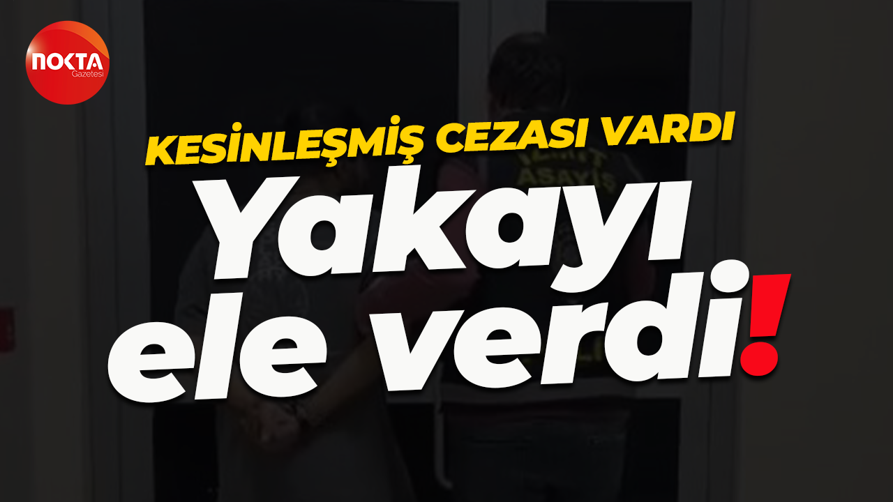Kocaeli'de 19 yıl hapis cezasıyla aranan şahıs polis tarafından yakalandı