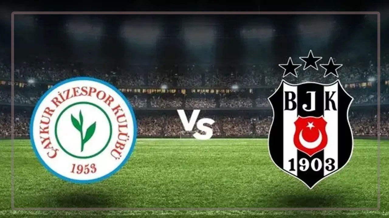 Çaykur Rizespor Beşiktaş Maçı Saat Kaçta, Hangi Kanalda? Beşiktaş'ın Maçı Şifresiz Mi?