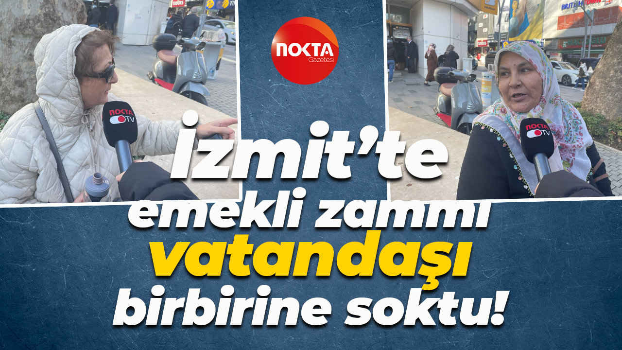 İzmit’te emekli zammı vatandaşı birbirine soktu!