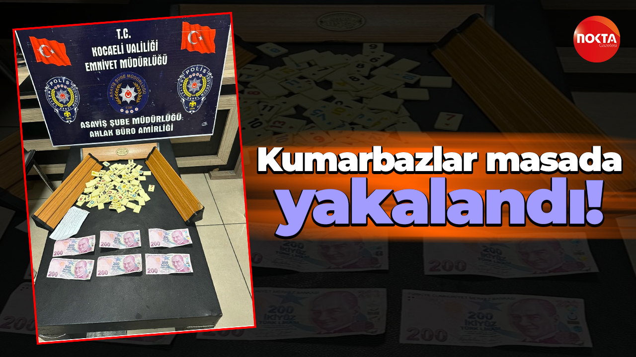 Kumarbazlar masada yakalandı!