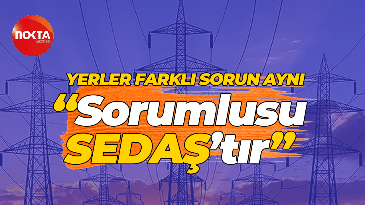 Kocaeli’nin tüm ilçelerinde şikayetin adı; SEDAŞ