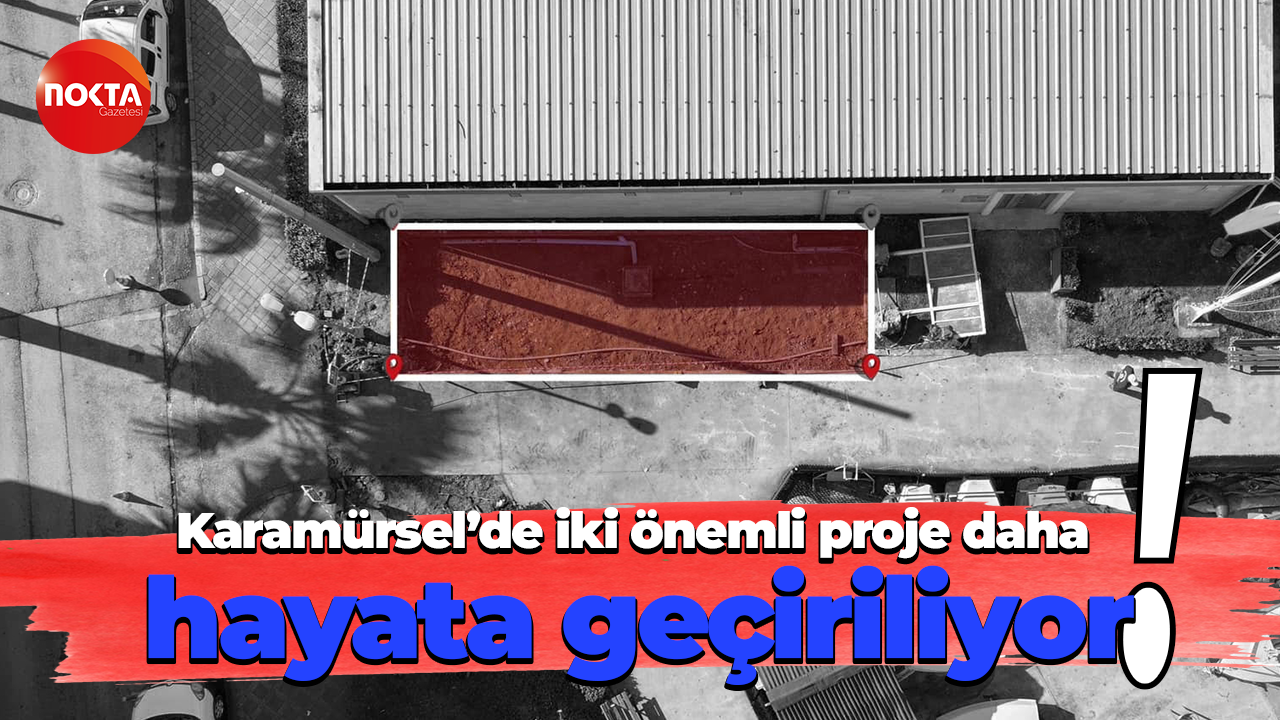 Karamürsel’de iki önemli proje daha hayata geçiriliyor!
