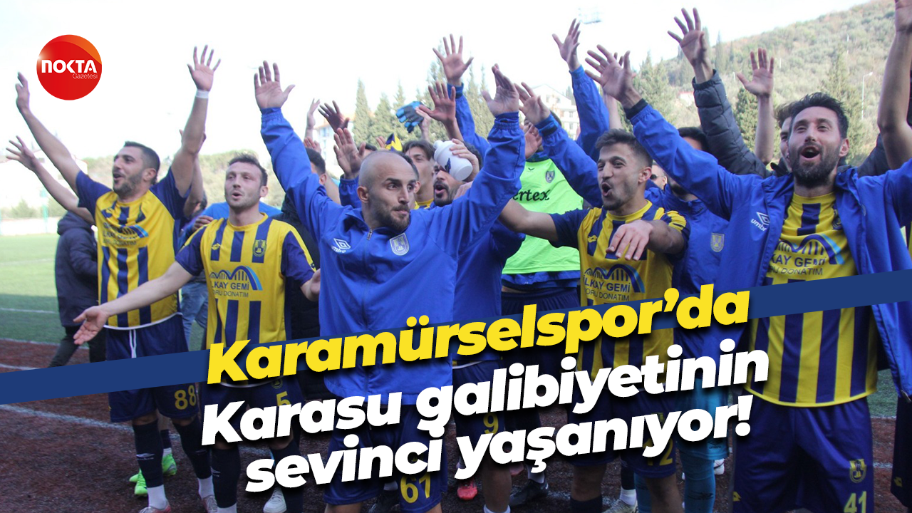 Karamürselspor’da Karasu galibiyetinin sevinci yaşanıyor!