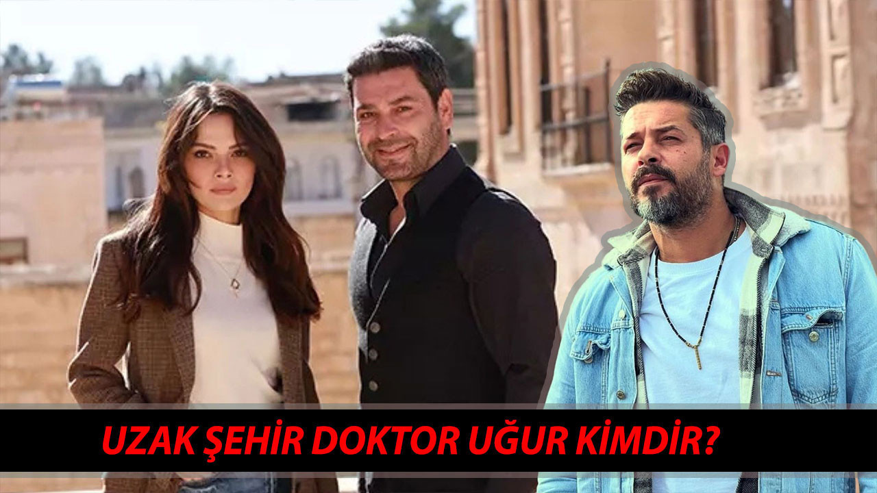 Uzak Şehir Doktor Uğur Kim? Anıl İlter Kimdir, Kaç Yaşında? Anıl İlter Hangi Dizilerde Oynadı?
