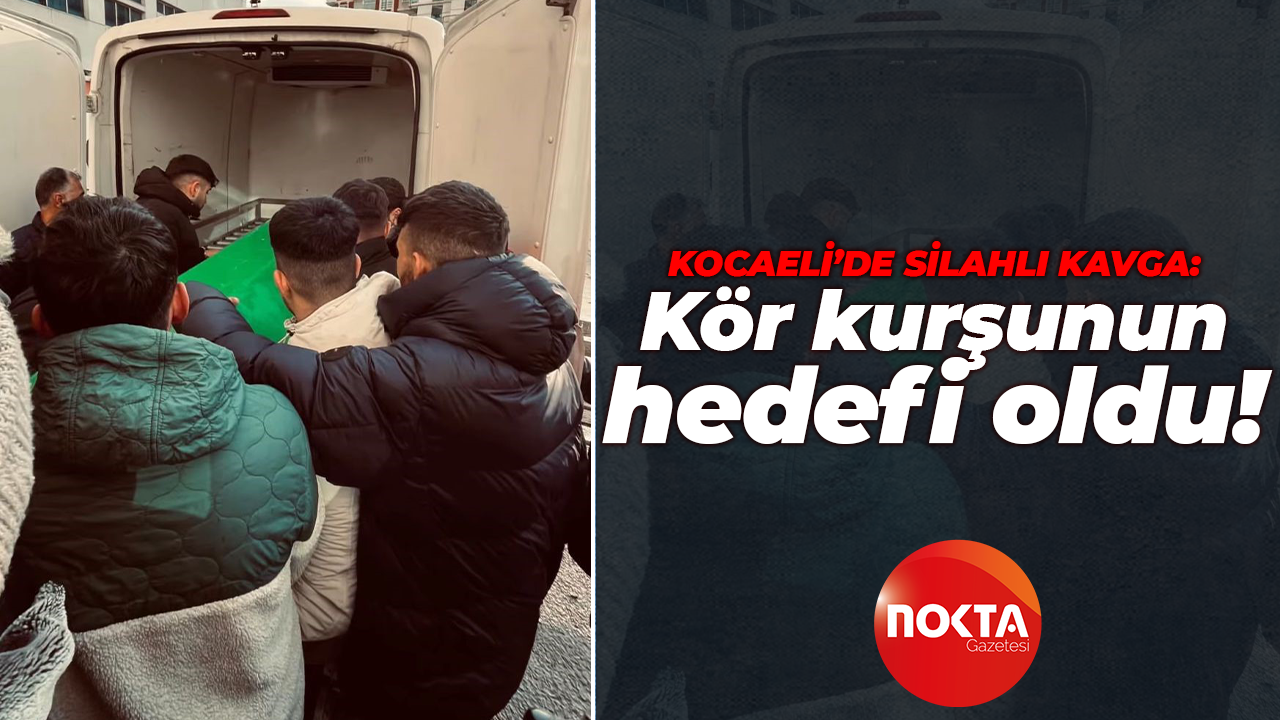 Gebze'de silahlı kavga: Kör kurşunun hedefi oldu!