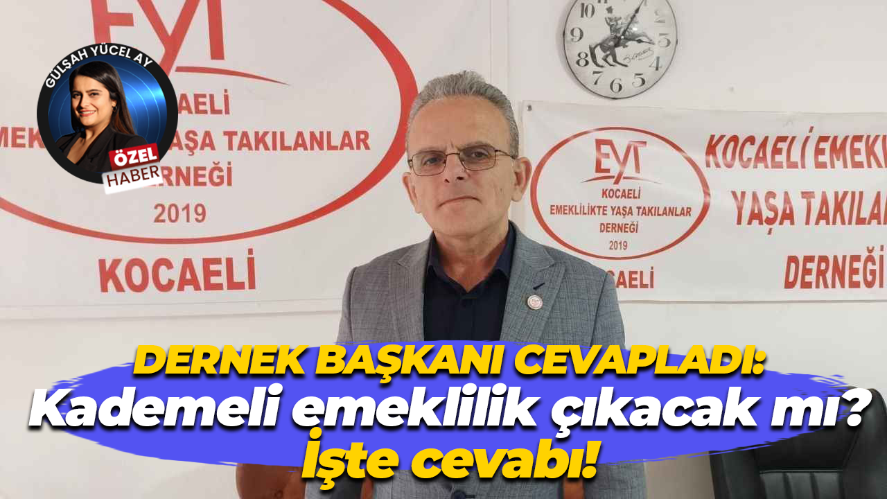 Dernek başkanı cevapladı: Kademeli emeklilik çıkacak mı? İşte cevabı!