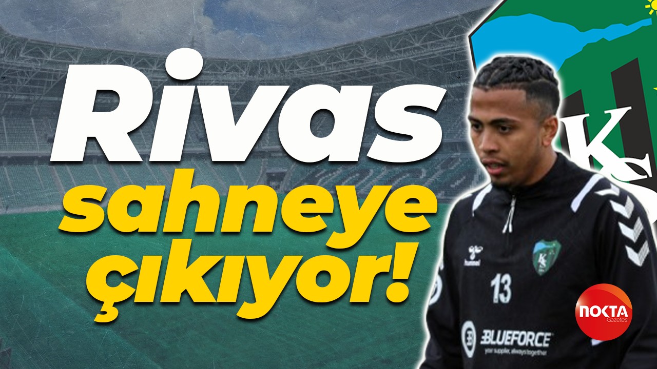 Rivas sahneye çıkıyor!