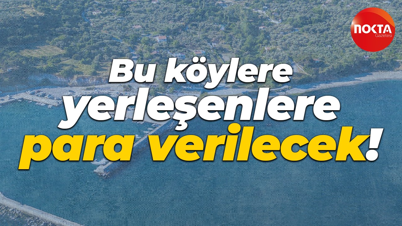 Türkiye sınırındaki bu köylere yerleşenlere para verilecek!