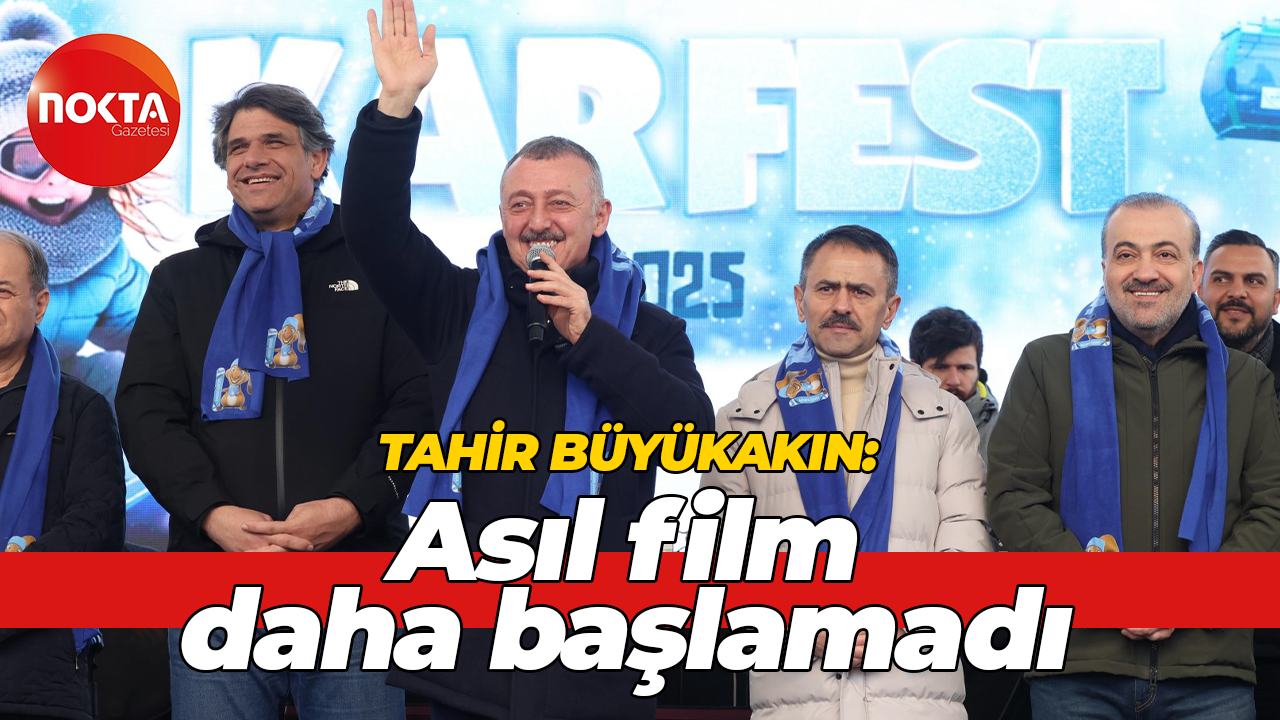 Tahir Büyükakın: Burada her sene çok daha güzel işler olacak