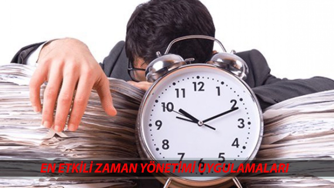 PROFESYONEL YAŞAM LİSTESİ: Zaman Yönetimi İçin En iyi Uygulamalar