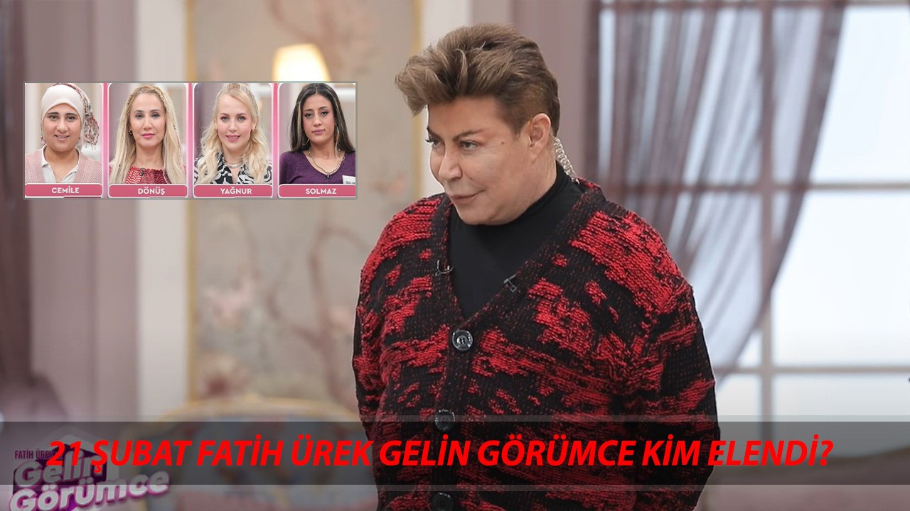 21 ŞUBAT GELİN GÖRÜMCE'DE KİM ELENDİ? Fatih Ürek Gelin Görümce 21 Şubat Cuma Puan Durumu