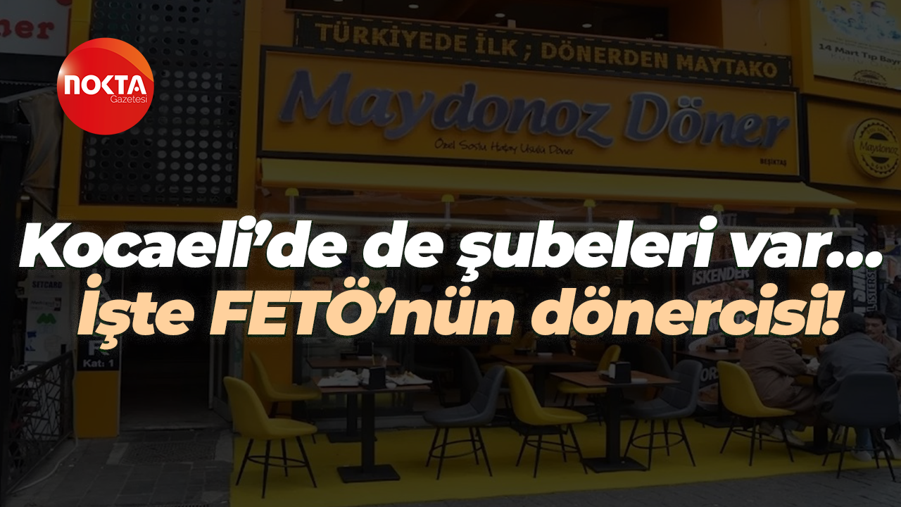 Kocaeli’de de şubeleri var… İşte FETÖ’nün dönercisi!