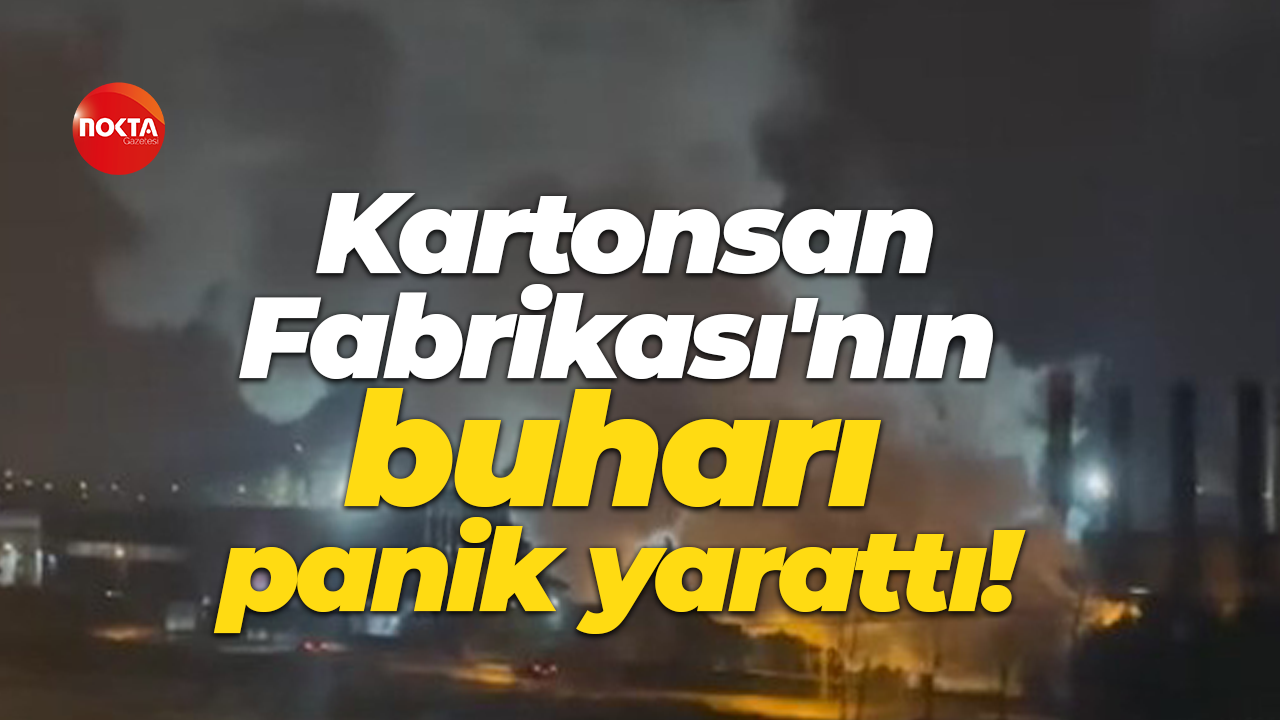 Kartonsan Fabrikası'nın buharı panik yarattı!