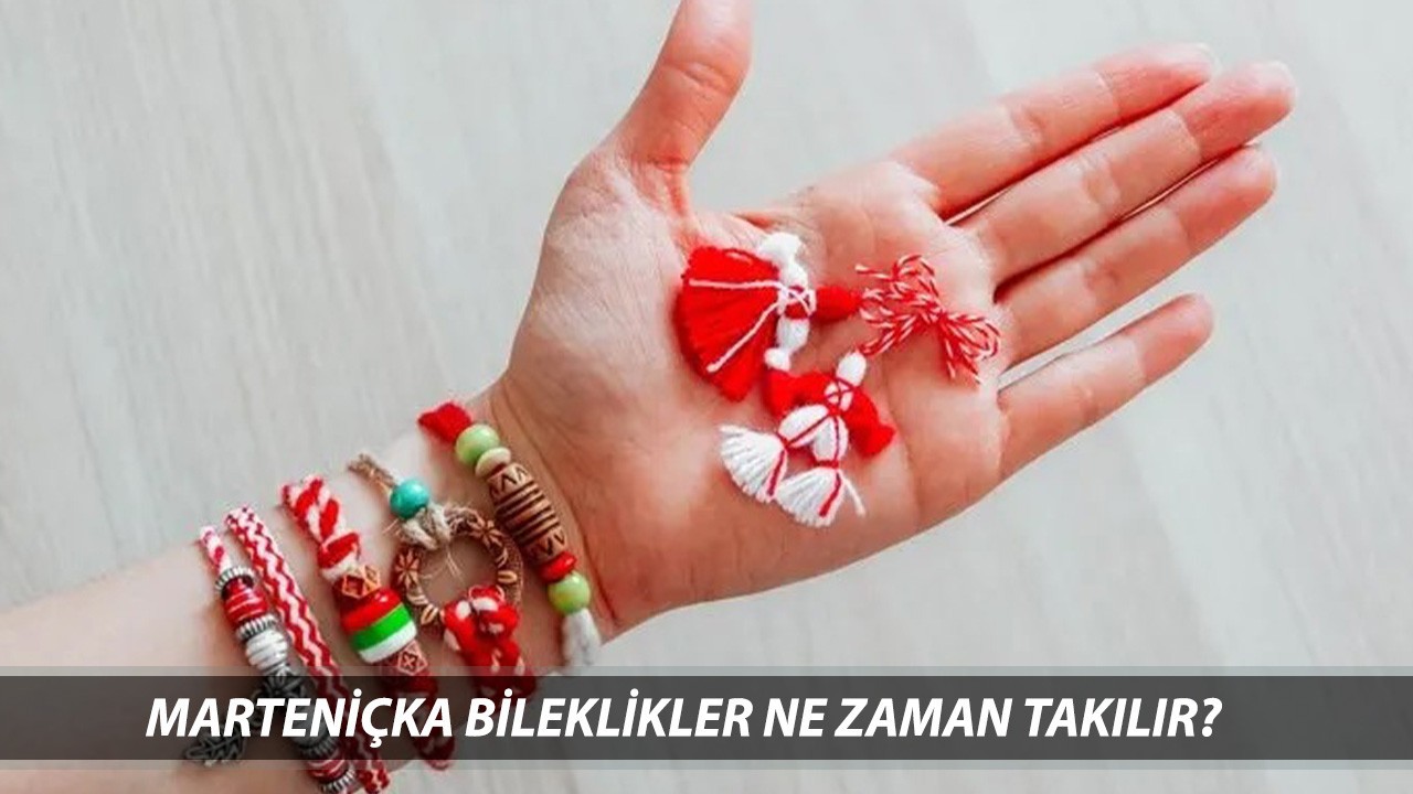 MARTENİÇKA BİLEKLİK HİKAYESİ | Marteniçka bileklik ne zaman takılır? Marteniçka hikayesi