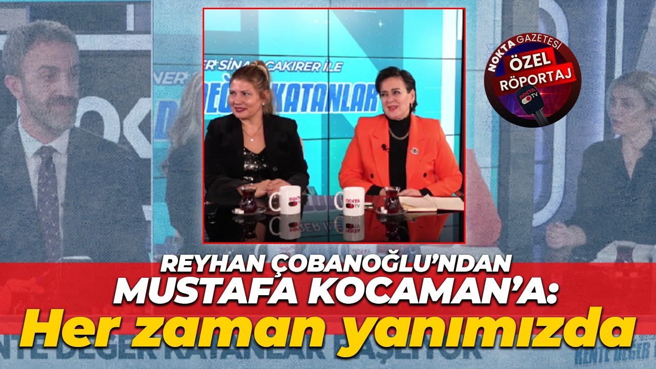 Reyhan Çobanoğlu'ndan Mustafa Kocaman'a: Her zaman yanımızda