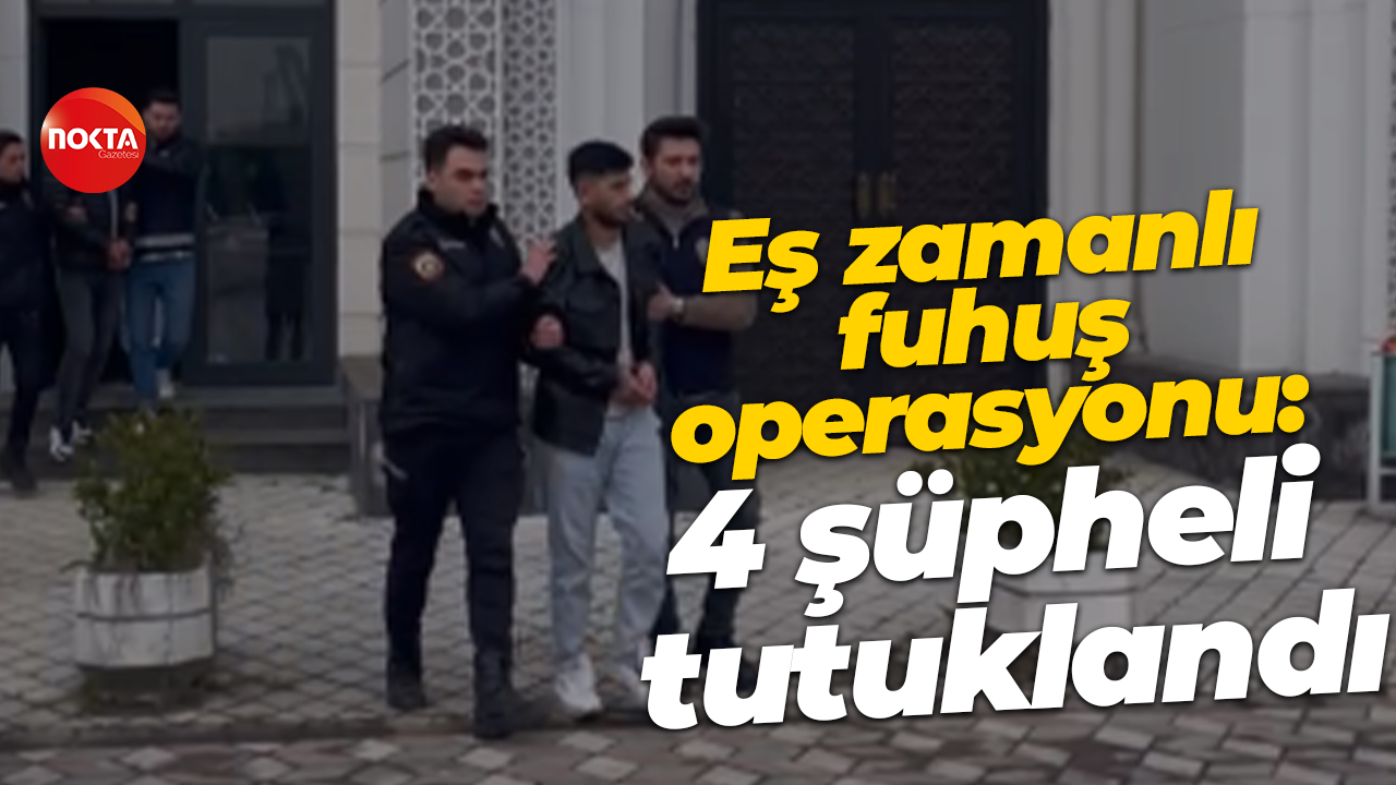 Kocaeli’de eş zamanlı fuhuş operasyonu: 4 şüpheli tutuklandı
