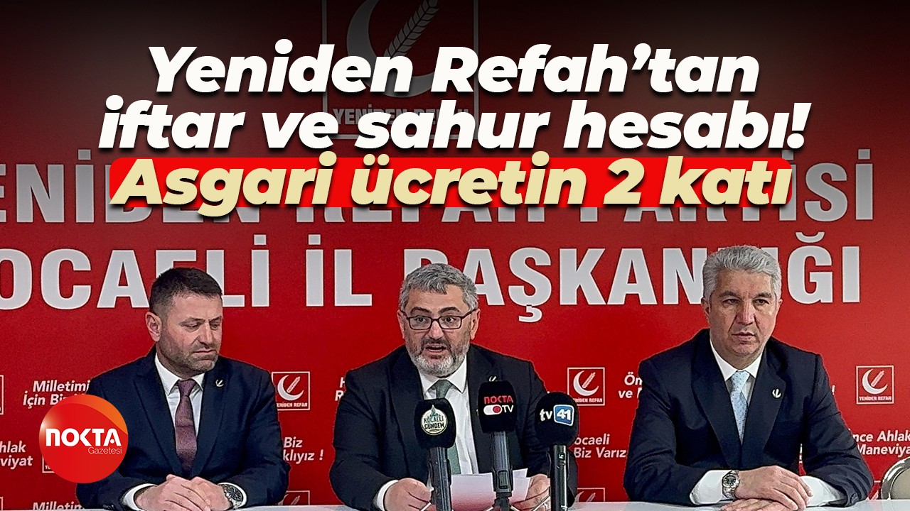 Yeniden Refah’tan iftar ve sahur hesabı! Asgari ücretin 2 katı
