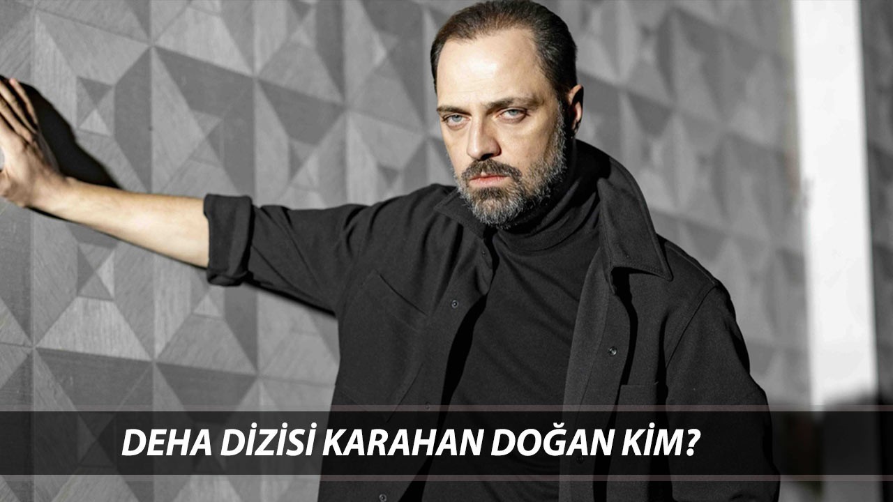 Deha Dizisi Karahan Doğan Kim? Ertan Saban Kimdir, Kaç Yaşında? Ertan Saban Oynadığı Diziler