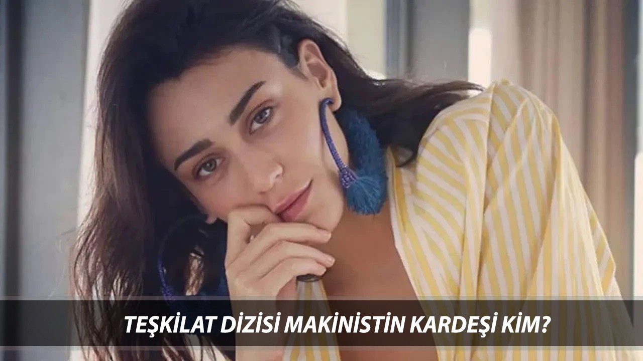 Teşkilat Dizisi Makinistin Kardeşi Kim? Merve Çağıran Kimdir, Kaç Yaşında, Hangi Dizilerde Oynadı?