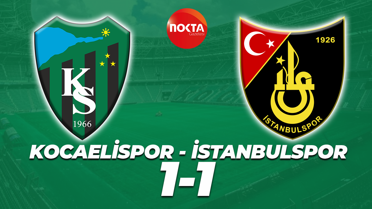 Kocaelispor - İstanbulspor: 1-1 (MAÇ SONUCU)