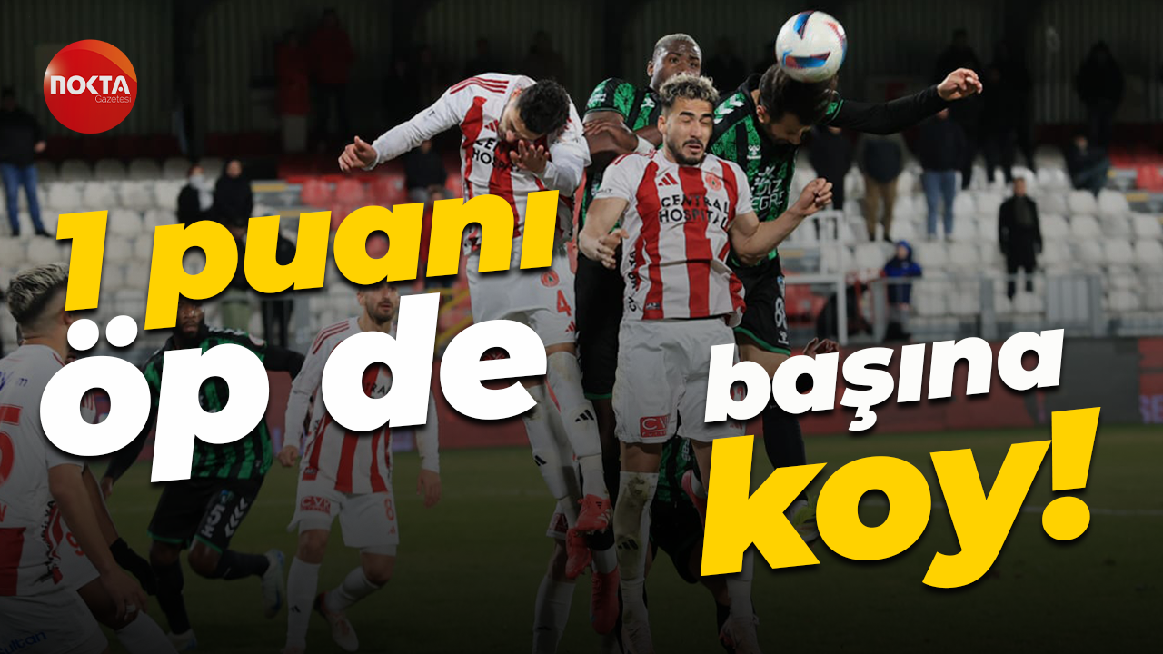 1 puanı öp de başına koy!