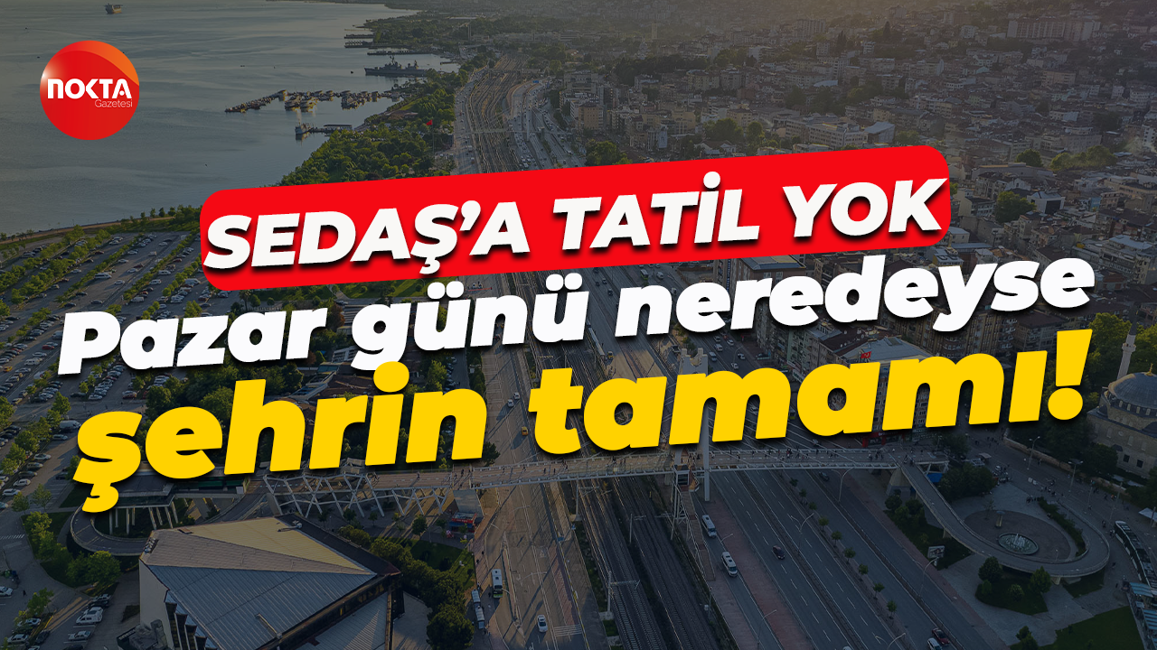 SEDAŞ duyurdu: Pazar günü neredeyse şehrin tamamında...