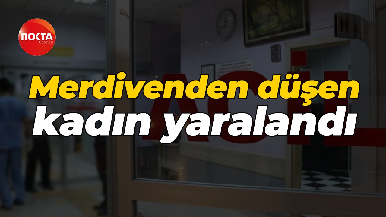 Kocaeli'de merdivenden düşen kadın yaralandı