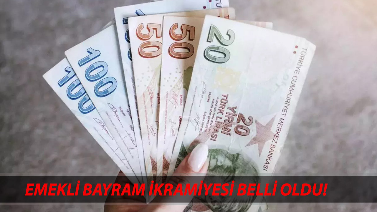RAMAZAN BAYRAMI İKRAMİYESİ BELLİ OLDU SON DAKİKA! Emekli Bayram İkramiyesi Ne Kadar Oldu?