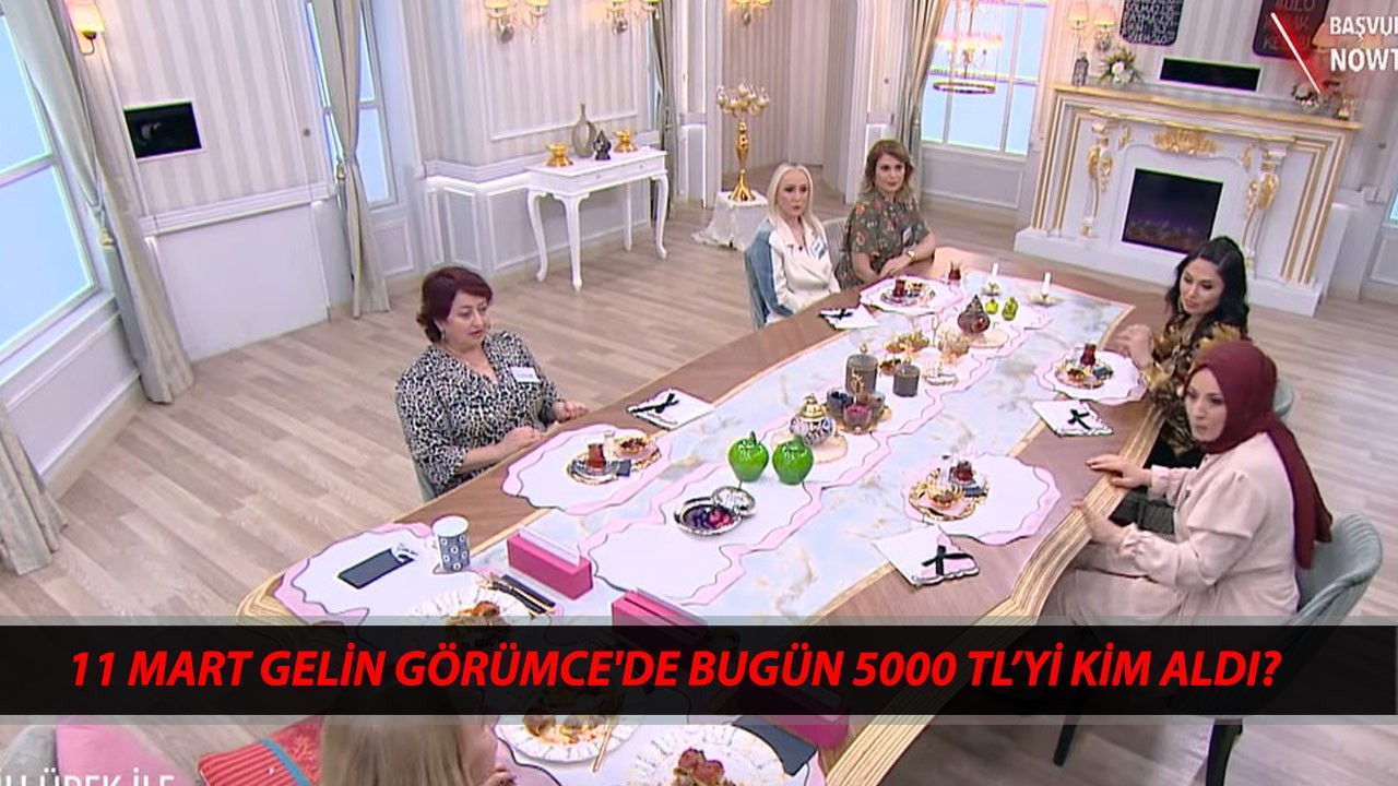 11 MART GELİN GÖRÜMCE'DE BUGÜN 5000 TL’Yİ KİM ALDI? 11 Mart Fatih Ürek Gelin Görümce Puan Durumu