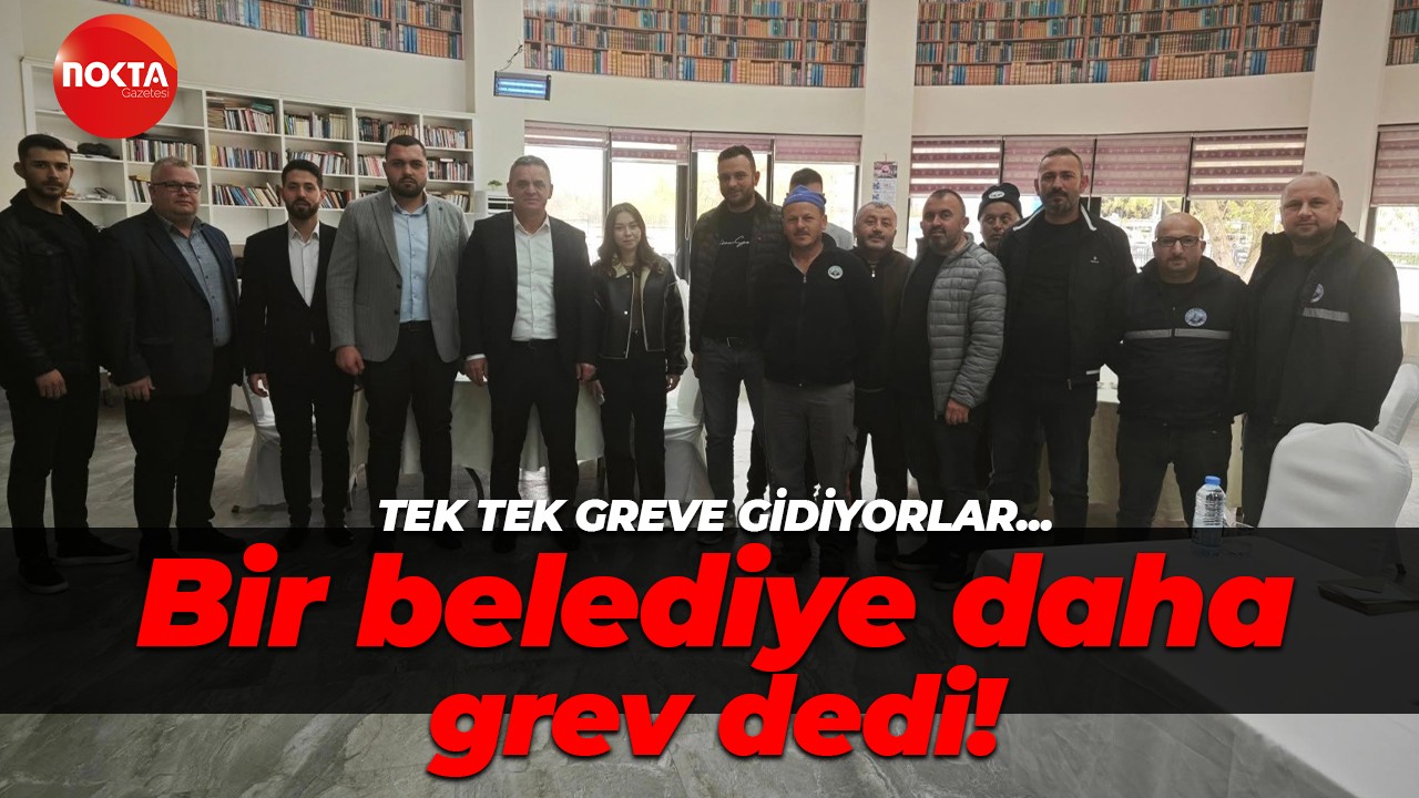 Kandıra Belediyesi işçileri de greve evet dedi!