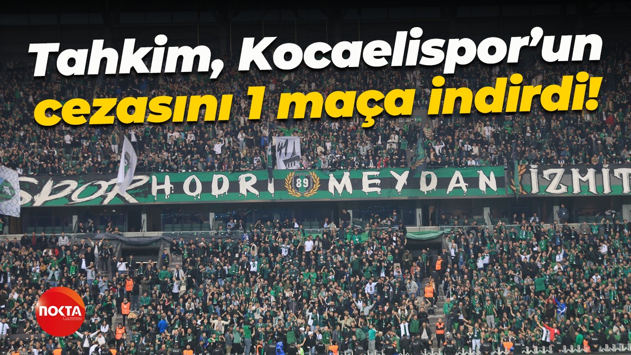 Tahkim, Kocaelispor’un cezasını 1 maça indirdi!