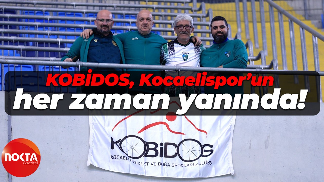 KOBİDOS, Kocaelispor’un her zaman yanında!