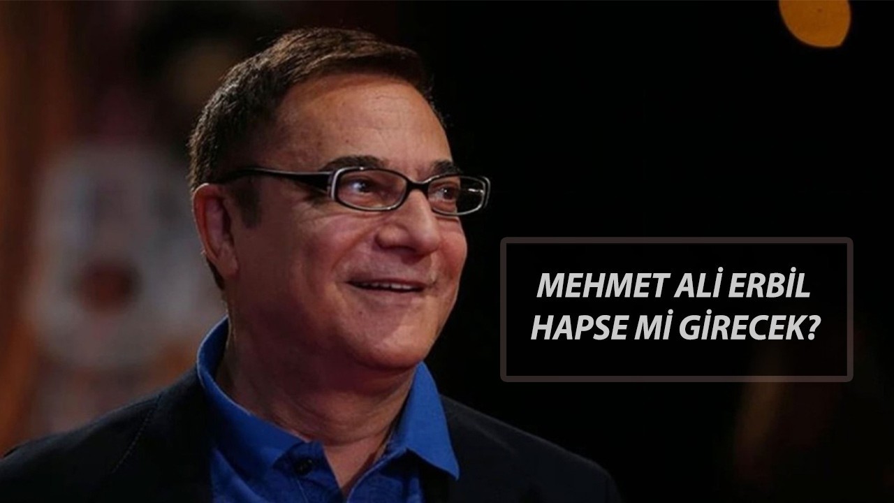 MEHMET ALİ ERBİL HAPİS CEZASI SON DAKİKA | Mehmet Ali Erbil Ne Kadar Ceza Aldı?