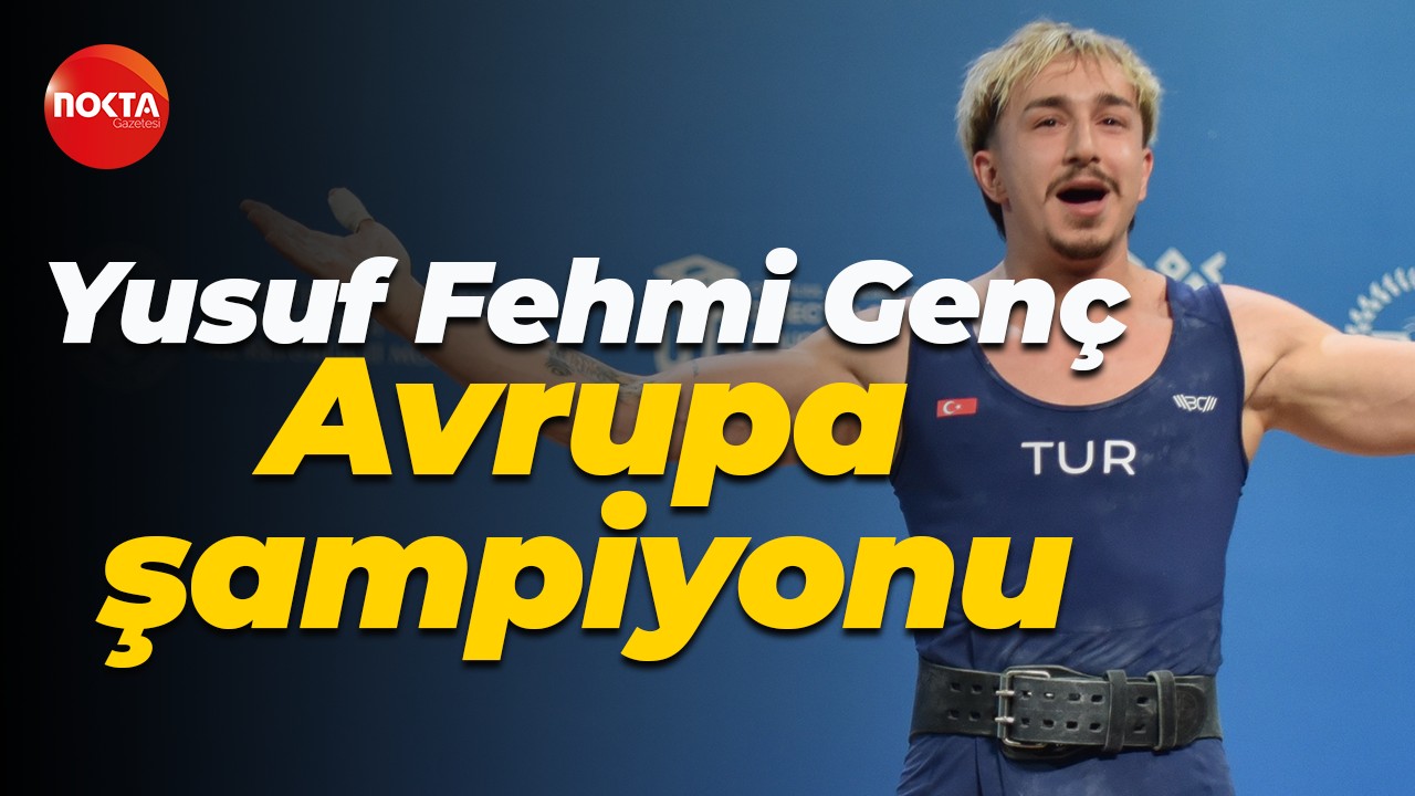 Yusuf Fehmi Genç rekorlarla Avrupa şampiyonluğunu elde etti