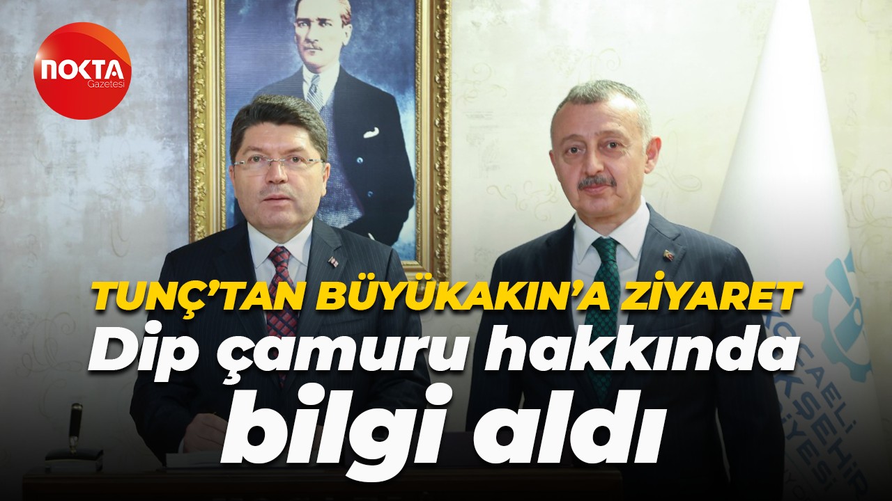 Yılmaz Tunç'tan Tahir Büyükakın'a ziyaret: Dip çamuru hakkında bilgi aldı