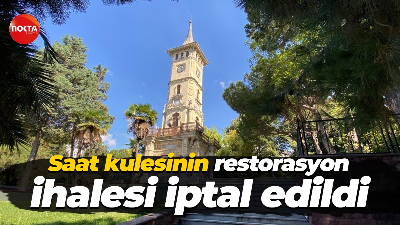 Saat kulesinin restorasyon ihalesi iptal edildi